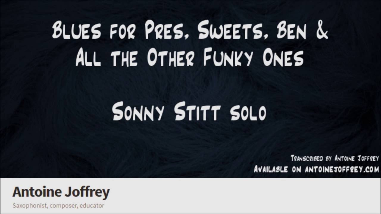 Sonny Stitt solo transcription - Blues for Pres