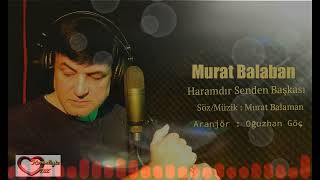 🎻🎧 Haramdır Senden Başkası - Murat Balaban (Arabesk)👈 Resimi