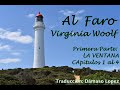AL  FARO - Virginia Woolf -  1ª Parte: La Ventana -  Capítulos 1 al 4  (Audiolibro)