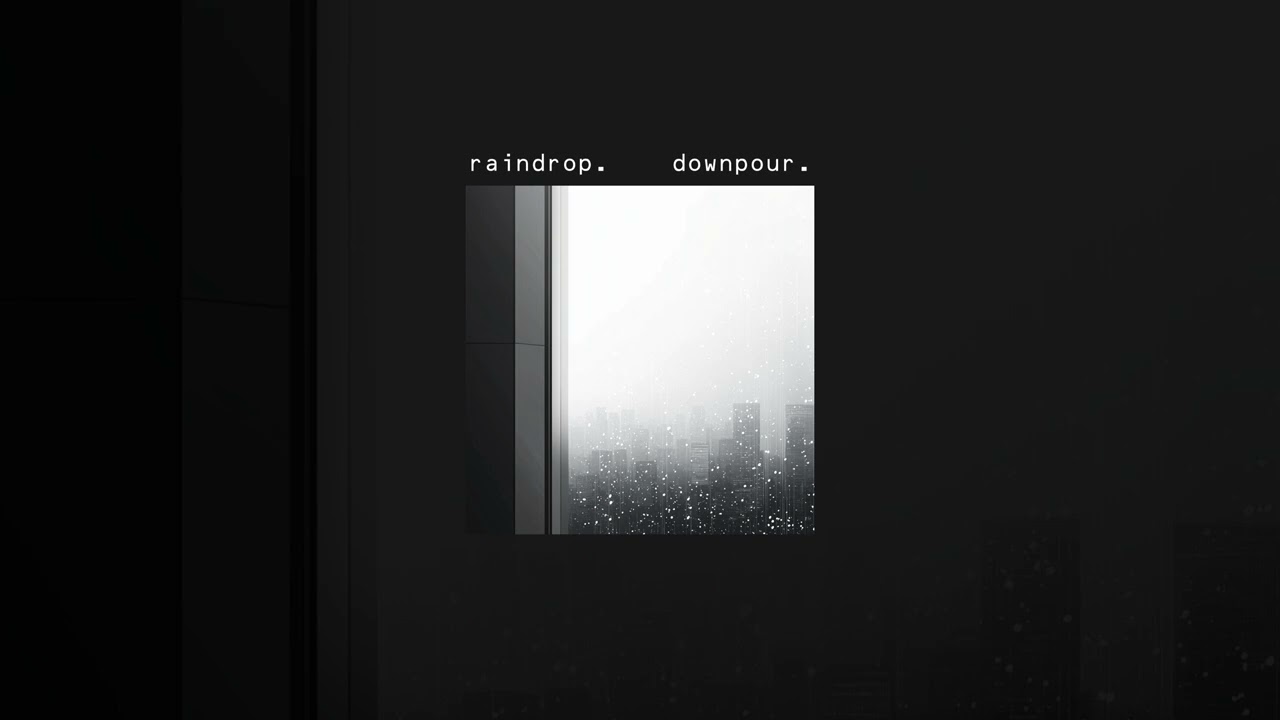 Watch raindrop. // downpour. on YouTube Watch raindrop. // downpour. on YouTube
