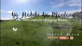 YA HABIBI YA MAULANA by MAD NURU (KISSAH LALLA RAZMAN)