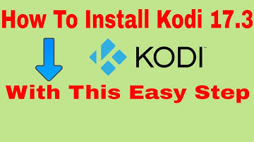 How Install KODI 17.3 On Amazon FIRE TV STICK 2017!!