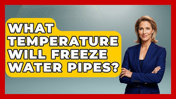 What Temperature Will Freeze Water Pipes? - Weather Watchdog