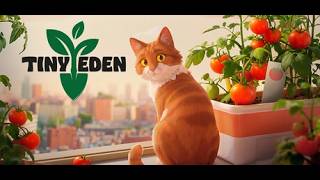 Tiny Eden - First Look