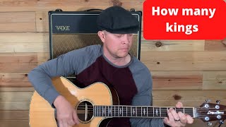 How Many Kings Guitar Tutorial Guitar Lesson ChordsStrumming
