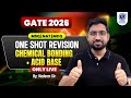GATE 2026 One Shot Revision||Chemical Bonding Vs Acid Base Chemistry ,CSIR NET ,SET By NADEEM SIR