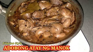 Adobong Atay Ng Manok | How To Cook Chicken Liver Adobo | Taste Of The Province