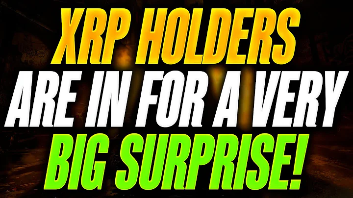 Ripple XRP Holders Are About To Get The Surprise Of A Lifetime