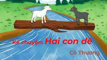 Bài 3: Kể chuyện Hai con dê/ Tiếng Việt 1/ Cánh Diều/ Cô Thương//. TV 1 cánh Diều bài 3: KC haiconde