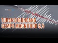 Gempa Magnitudo 6.5 Mengguncang Tuban, Terjadi Gempa Susulan Puluhan Kali