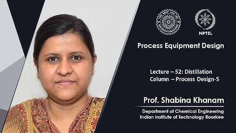 Lecture 52 : Distillation Column – 5