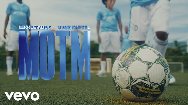Likkle Addi, Vybz Kartel - M.O.T.M (Man of the Match) official music video