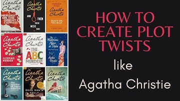 How to Create Plot Twists Like Agatha Christie | Murder Mystery, Thrillers, and Plot Twist Tropes