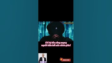 Thông báo khẩn: CIC bị hacker tấn công, người dân hết sức cảnh giác!