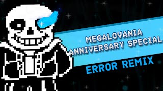UNDERTALE [Toby Fox] - MEGALOVANIA - Error Remix [10 YEAR ANNIVERSARY SPECIAL]