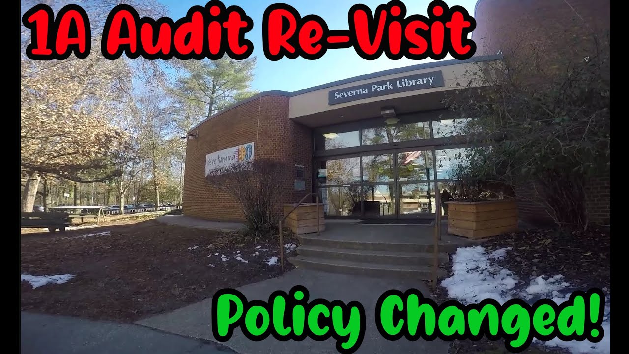 1A Audit Re-Visit!! POLICY HAS BEEN CHANGED!! Severna Park MD!