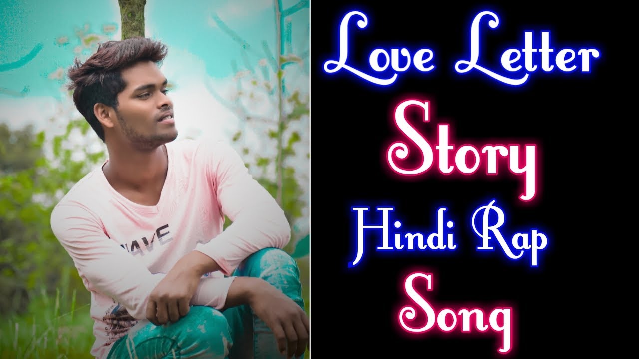 Love Letter Story Hindi Rap Song By Dj Sankit YouTube