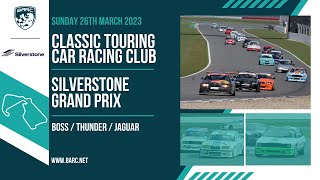 BARC | Classic Touring Car Racing Club Boss - Thunder - Jaguar | Silverstone GP | 26th March