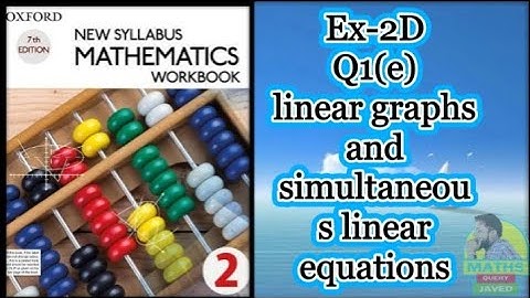 Q1 (e) || Ex-2D || D2 || linear graphs and simultaneous linear equations || in Urdu Hindi