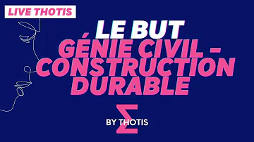 Pourquoi faire un but génie civil ?