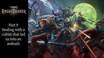 Warhammer 40k Rogue Trader Episode 9 - Sniper on Daring Difficulty