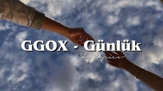 GGOX - Günlük (Şarkı sözleri/Lyrics) Resimi