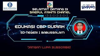 Mengenal keaslian Rupiah dengan pesan 3D & Merawat Rupiah dengan 5 J