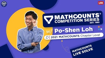 2021 MATHCOUNTS Chapter Level Live Solve - 2 by Po-Shen Loh