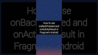 How to use onBackPressed and onActivityResult in fragment #android