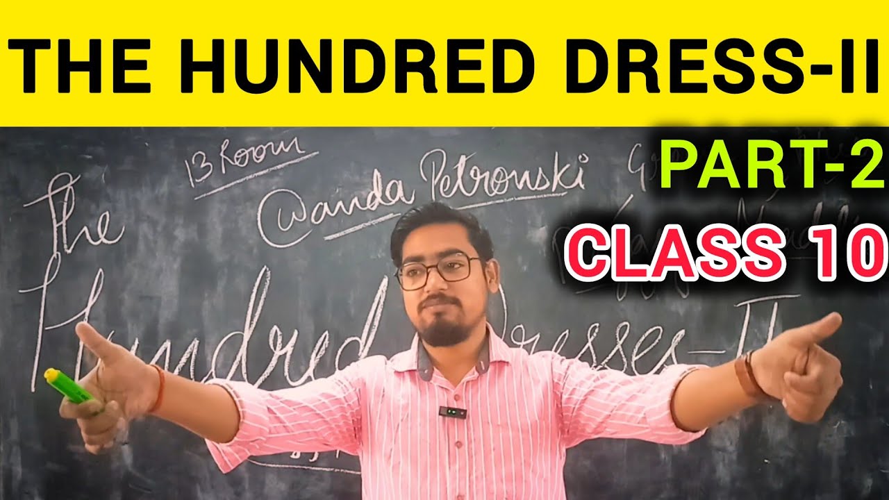 THE HUNDRED DRESSES-2| PART 2| CLASS 10 | CBSE | ENGLISH | NEW SESSION ...