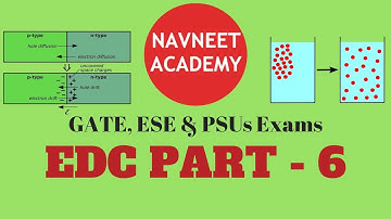 Electronic Device & Circuits, EDC PART 6 for GATE, ESE & PSUs Exams