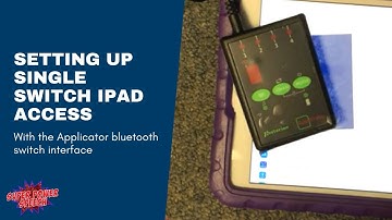 How to set up single switch access to an iPad