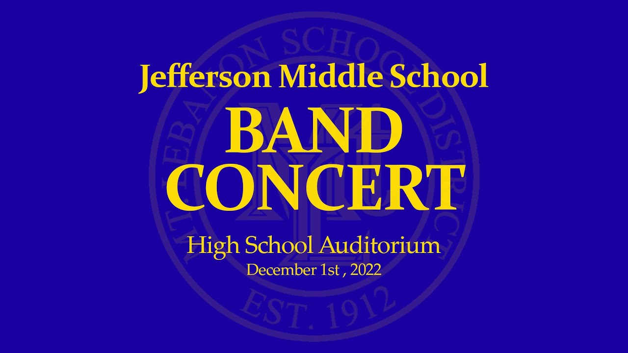 Jefferson Middle School Band Concert December 1st 2022 YouTube Jefferson middle school band concert december 1st 2022 youtube
