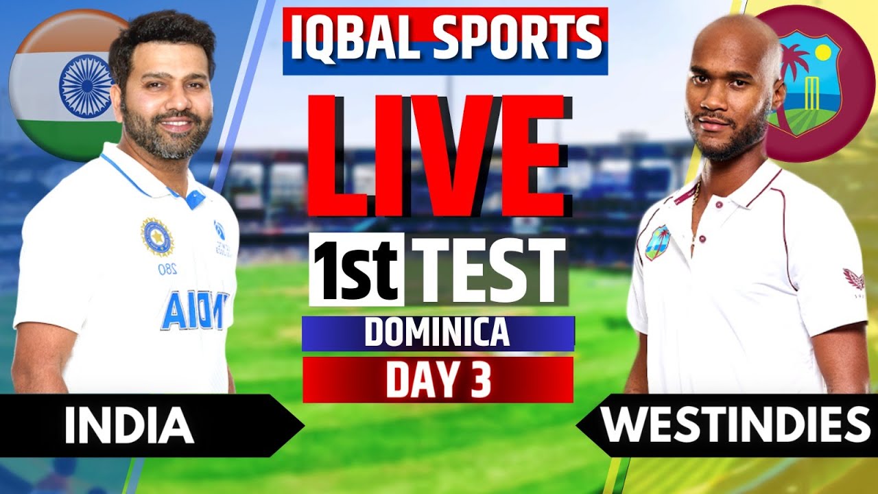 India vs West Indies Live Commentary and Scores IND vs WI 1st Test, Day 3 IND vs WI Live Scores