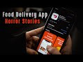 3 Disturbing Food Delivery App Horror Stories