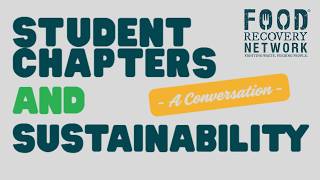 Student Chapters and Sustainability, Food Recovery Network