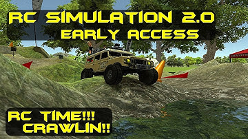 RC Simulation 2.0 Early Access!! Its RC TIME!!!