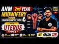UTERUS Complete Chapter 🔥 ANM 2nd Year Midwifery Part-2 | Female Reproductive System