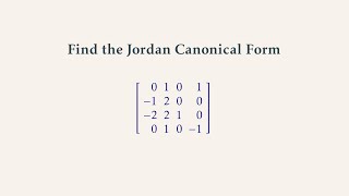 Jordan Canonical Form of 4 by 4 Matrix
