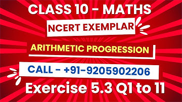 Class 10 Maths | Arithmetic Progression Exemplar Ex 5.3 Q1-11 | NCERT Exemplar | AP Explained