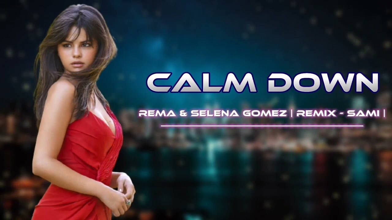 Obejrzyj Sami İsmayilli & Rema & Selena Gomez - Calm Down - Yeni Remix 2022 w YouTube Obejrzyj Sami İsmayilli & Rema & Selena Gomez - Calm Down - Yeni Remix 2022 w YouTube