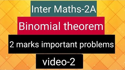 Inter Maths-2A- Binomial Theorem - 2 marks important problems - video-2