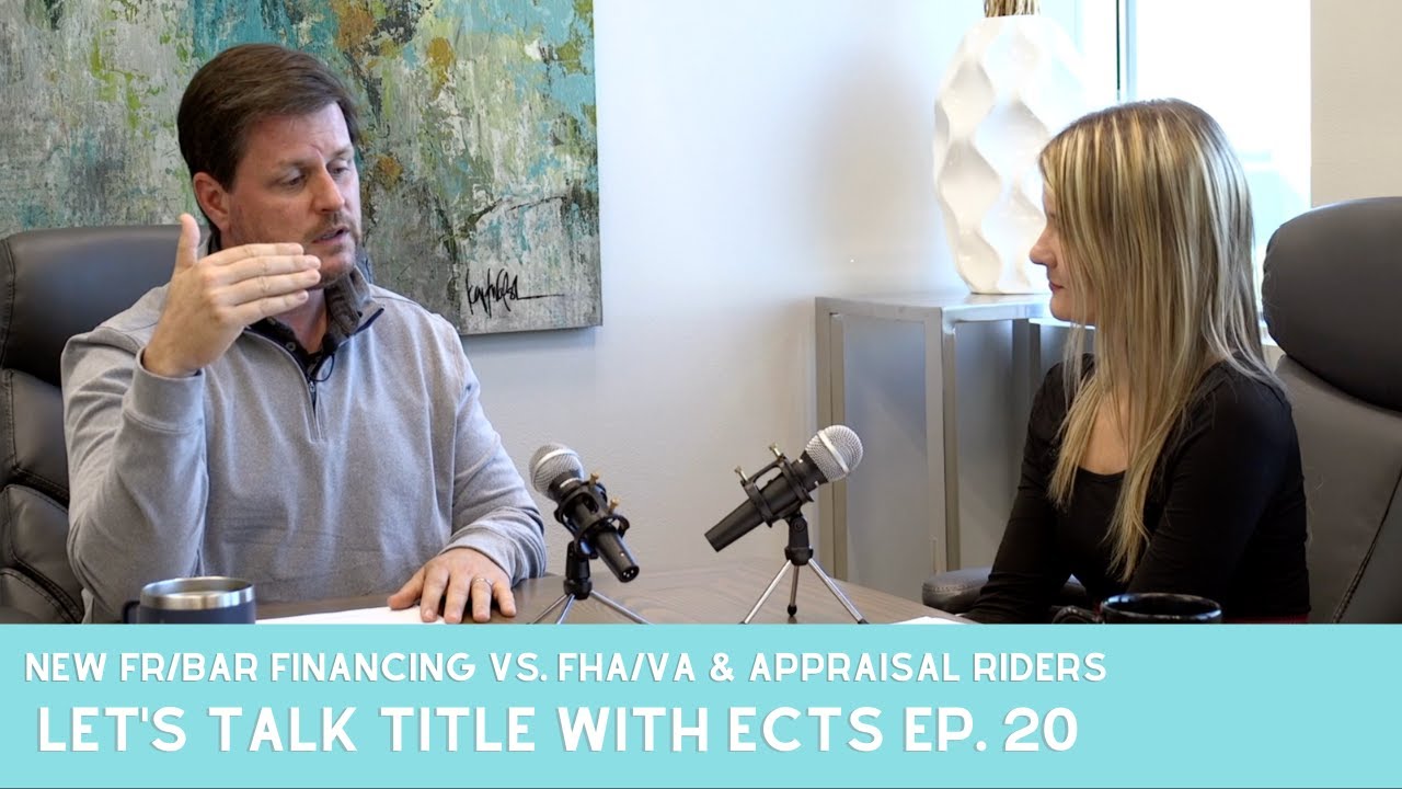 New FR/BAR Financing vs. FHA/VA & Appraisal Riders YouTube