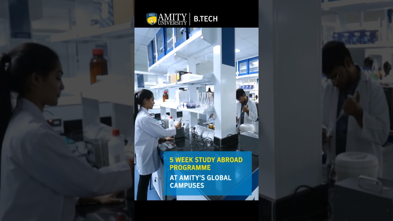 Amity B.Tech: Global Exposure with a 5-Week Study Abroad Program 1080x1920
