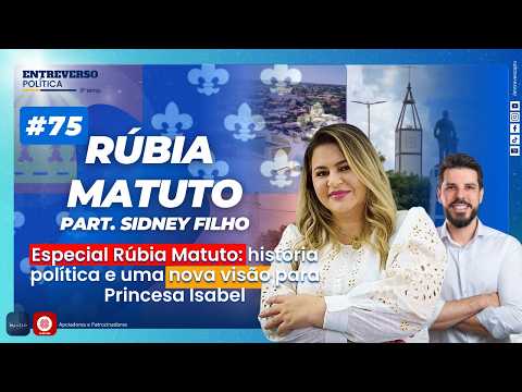 Especial Rúbia Matuto: história política e uma nova visão para Princesa Isabel