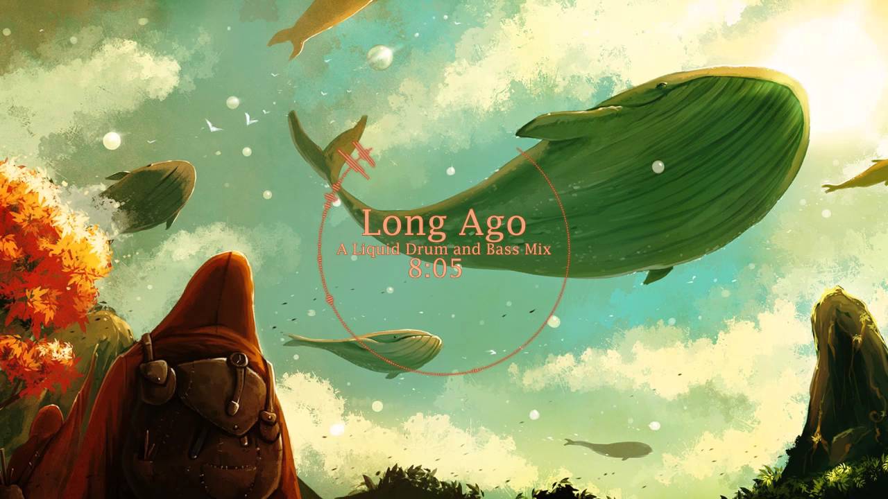 Long Ago - A Liquid Drum and Bass Mix