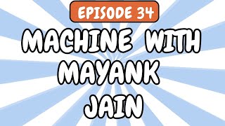 Building Full-Stack Web Apps with bolt.new | Machine with Mayank Ep. 34