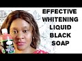 Effective Liquid Whitening Black Soap.