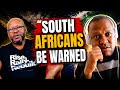 He’s Warning South Africans About 30 June