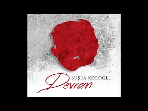 BÜŞRA KÖROĞLU - MEST-İ NAZIM